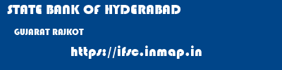 STATE BANK OF HYDERABAD  GUJARAT RAJKOT    ifsc code